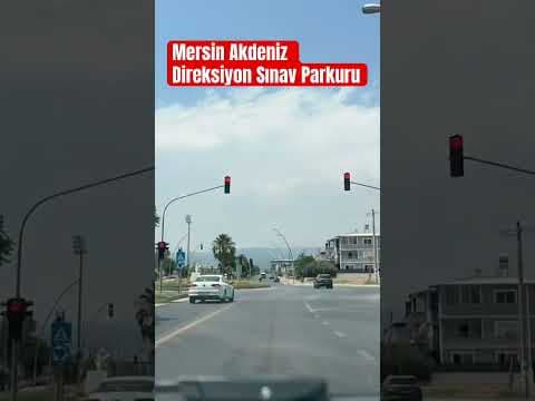 Mersin Akdeniz Direksiyon Sınav Parkuru